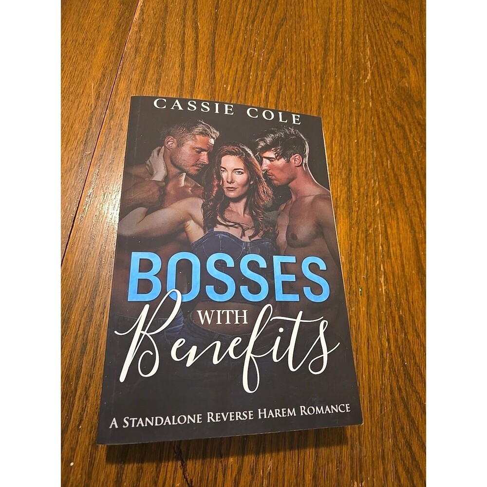 Bosses With Benefits by Cassie Cole